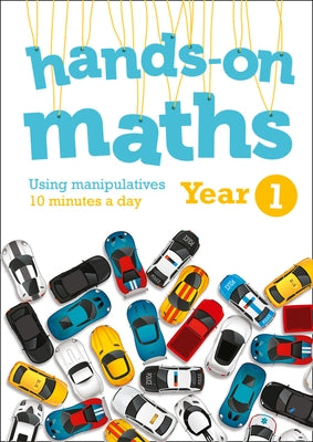Year 1 Hands-On Maths: Using Manipulatives 10 Minutes a Day by Keen Kite Books