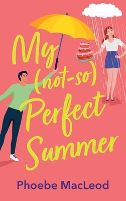 My Not So Perfect Summer by MacLeod, Phoebe