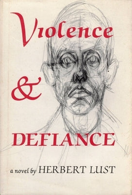 Violence and Defiance by Lust, Herbert