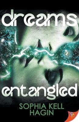 Dreams Entangled by Hagin, Sophia Kell