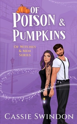 Of Poison & Pumpkins by Swindon, Cassie