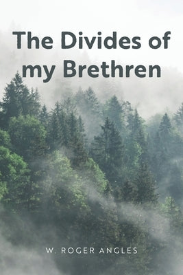 The Divides of my Brethren by Angles, W. Roger