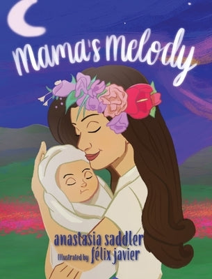 Mama's Melody by Saddler, Anastasia