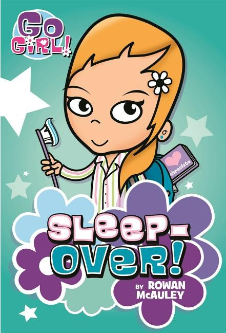 Go Girl! #2: Sleepover! by McAuley, Rowan