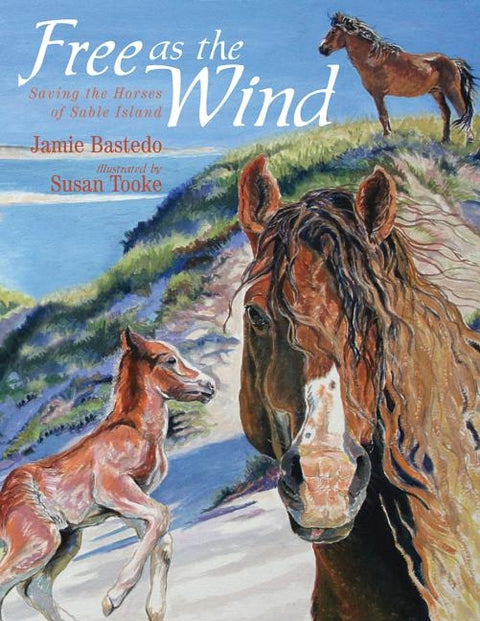 Free as the Wind by Bastedo, Jamie