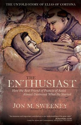 The Enthusiast by Sweeney, Jon M.