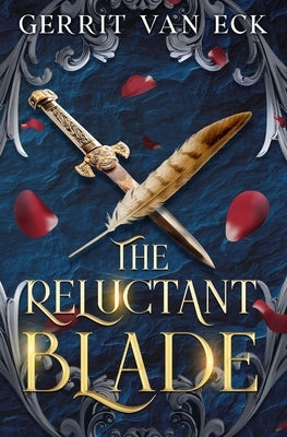 The Reluctant Blade by Van Eck, Gerrit