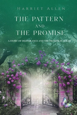 The Pattern and the Promise by Allen, Harriet
