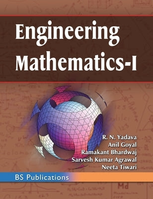 Engineering Mathematics - I by Yadava, R. N.