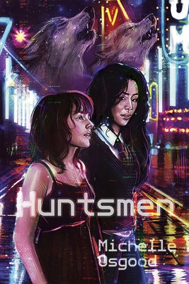 Huntsmen: Volume 2 by Osgood, Michelle