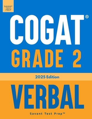 COGAT Grade 2 Verbal: 3 Practice Tests - Level 8 by Prep, Savant Test