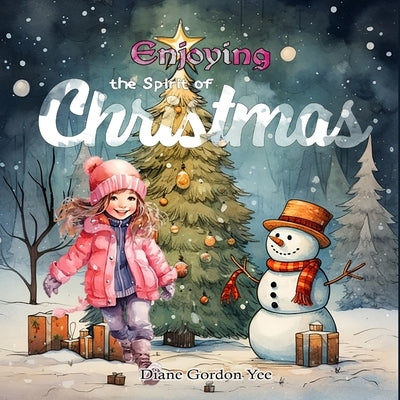 Enjoying the Spirit of Christmas by Gordon Yee, Diane