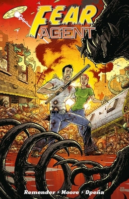 Fear Agent: Final Edition Volume 2 by Remender, Rick