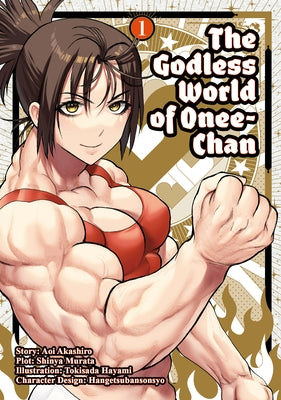 The Godless World of Onee-Chan Vol. 1 by Murata, Shinya