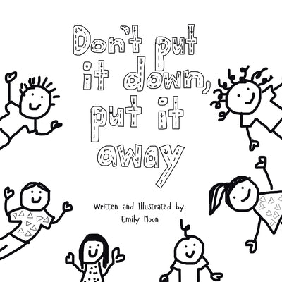 Don't Put It Down, Put It Away by Moon, Emily