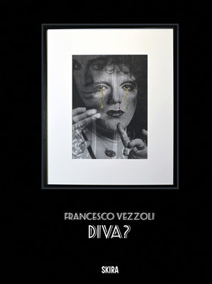 Francesco Vezzoli: Diva by Vezzoli, Francesco