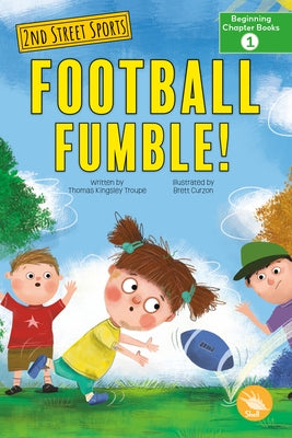 Football Fumble! by Troupe, Thomas Kingsley