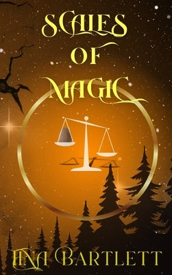 Scales of Magic by Bartlett, Tina
