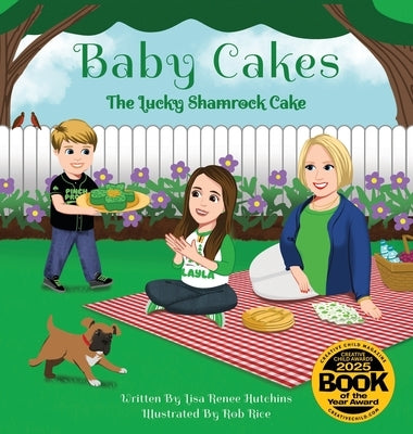 Baby Cakes: The Lucky Shamrock Cake by Hutchins, Lisa Renee