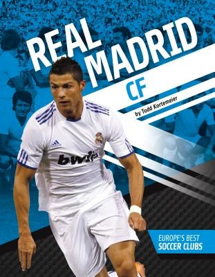 Real Madrid Cf by Kortemeier, Todd