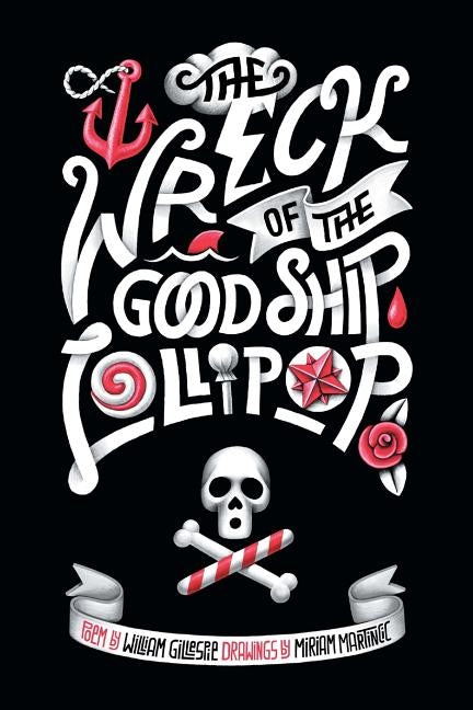 The Wreck of the Good Ship Lollipop: A rhyming picture book for good children and bad parents by Martincic, Miriam