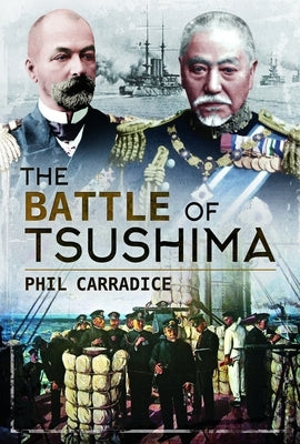 The Battle of Tsushima by Carradice, Phil