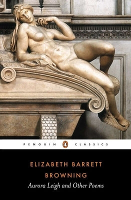 Aurora Leigh and Other Poems by Browning, Elizabeth Barrett