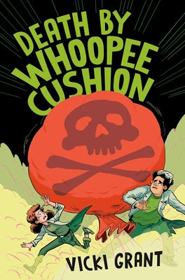 Death by Whoopee Cushion by Grant, Vicki