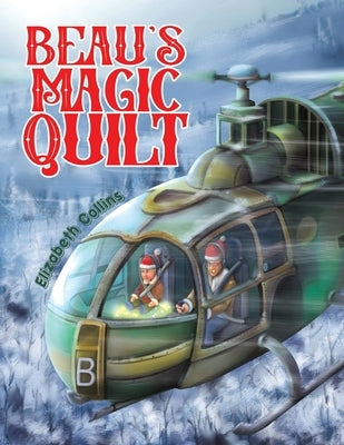 Beau's Magic Quilt by Collins, Elizabeth