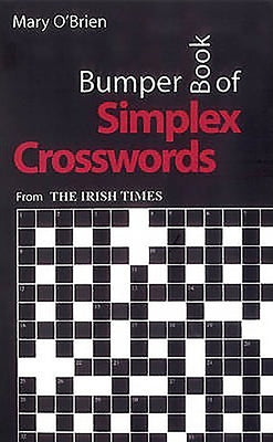 Bumper Book of Simplex Crosswords: From the Irish Times by O'Brien, Mary