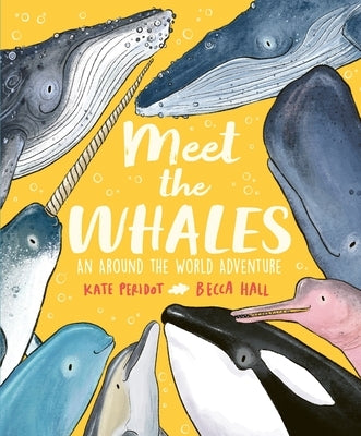 Meet the Whales by Peridot, Kate