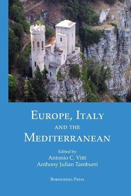 Europe, Italy, and the Mediterranean by Vitti, Antonio Carlo
