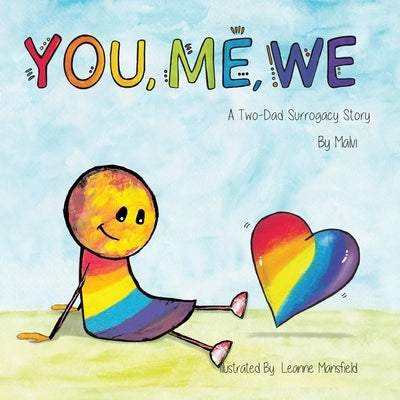 You, Me, We, A Two-Dad Surrogacy Story by _, Malvi
