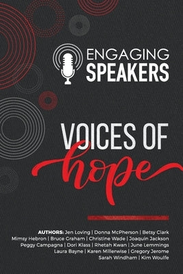 Engaging Speakers: Voices of Hope by Loving, Jen