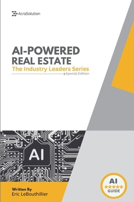 AI In Real Estate: The Ultimate Industry Guide to Predictive Lead Gen by Lebouthillier