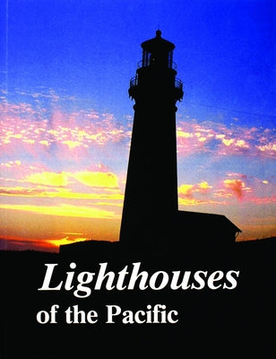 Lighthouses of the Pacific by Gibbs, Jim