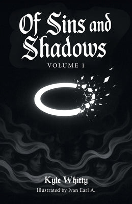 Of Sins and Shadows: Volume 1 by Whitty, Kyle