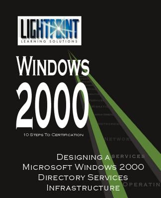 Designing a Microsoft Windows 2000 Directory Services Infrastructure by Gettler, Nina