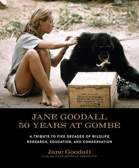 Jane Goodall: 50 Years at Gombe by Goodall, Jane