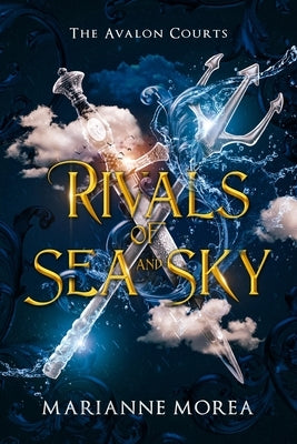Rivals of Sea and Sky: Deluxe Limited Edition by Morea, Marianne