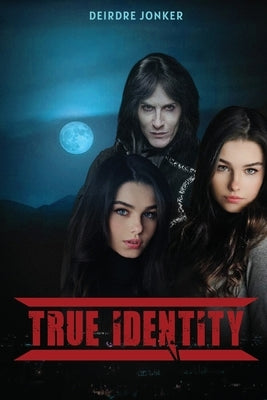 True Identity by Jonker, Deirdre