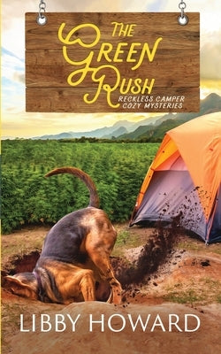The Green Rush by Howard, Libby