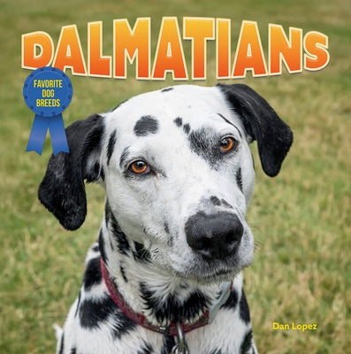 Dalmatians by Lopez, Dan