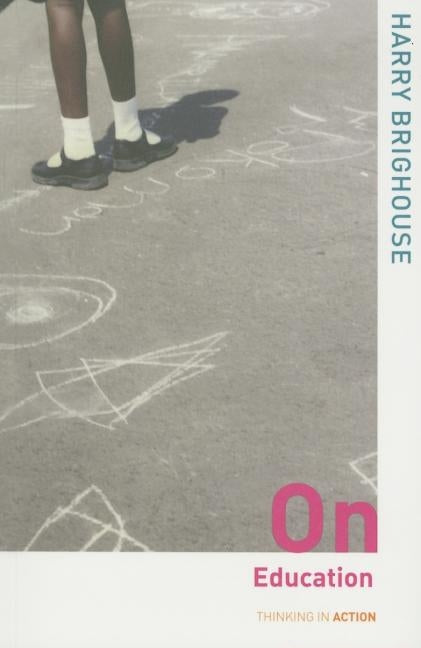 On Education by Brighouse, Harry