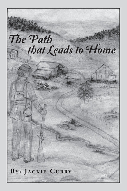 The Path That Leads to Home by Curry, Jackie