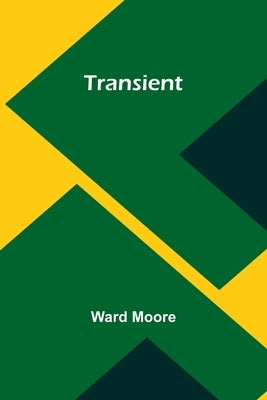 Transient by Moore, Ward