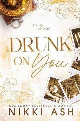 Drunk on You by Ash, Nikki