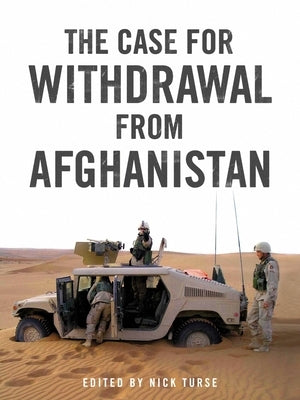 The Case for Withdrawal from Afghanistan by Turse, Nick