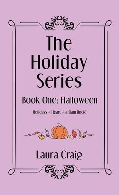 The Holiday Series: Book One: Halloween by Craig, Laura