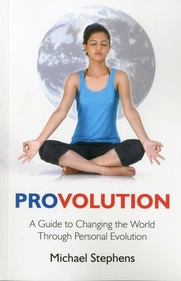 Provolution by Stephens, Michael